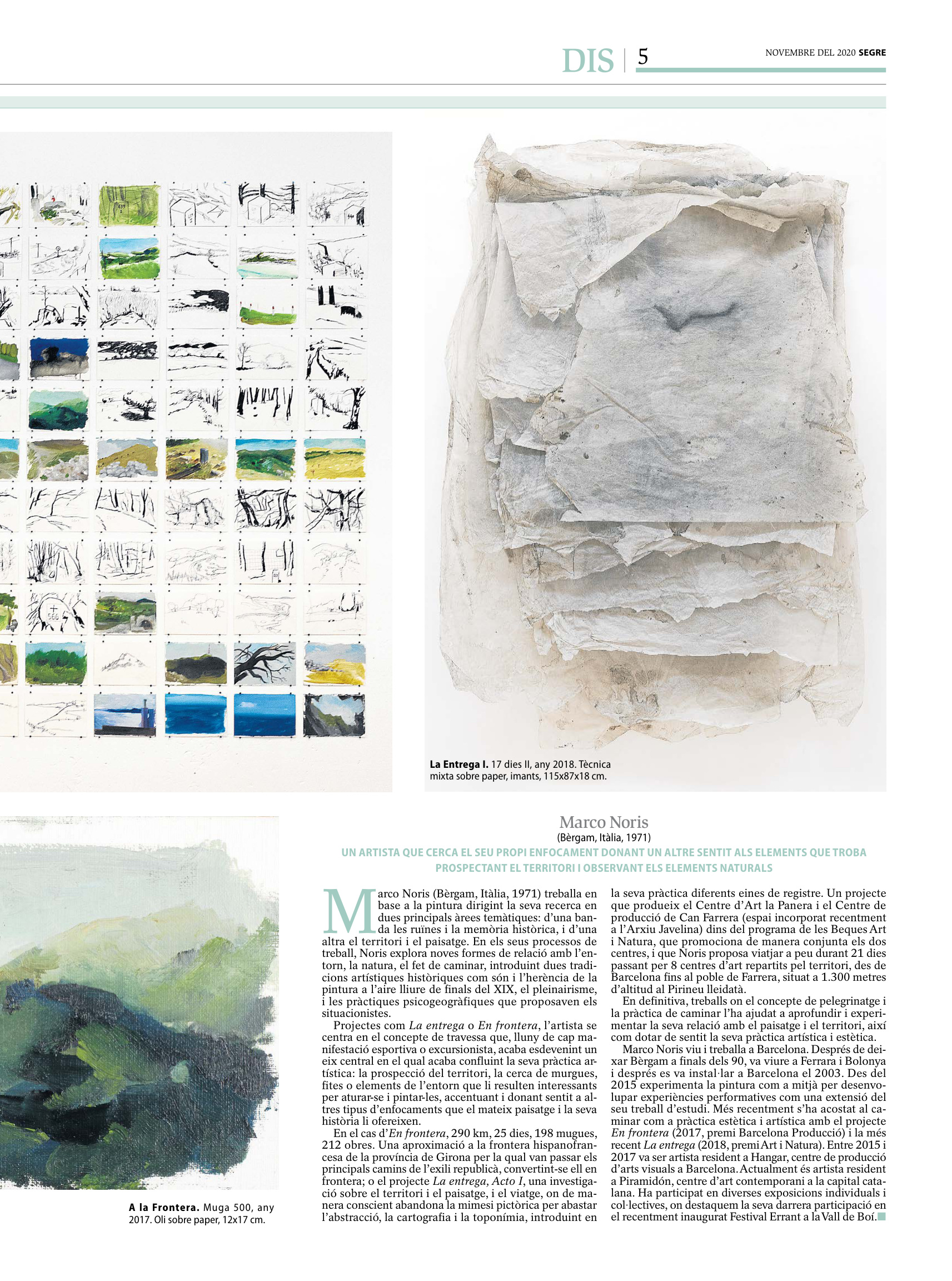 Obras reproducidas: «A la frontera. Muga 500», 2017 (óleo sobre papel, 12×17 cm) y «La Entrega I. 17 dies II», 2018 (técnica mixta sobre papel, imanes, 115×87×18 cm).